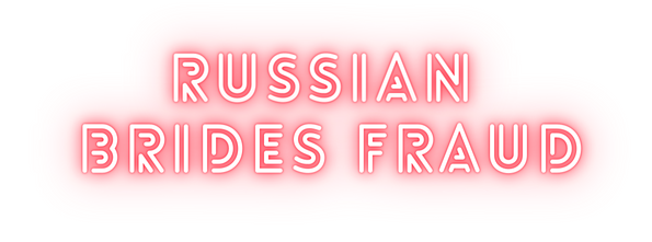 RussianBrides Fraud